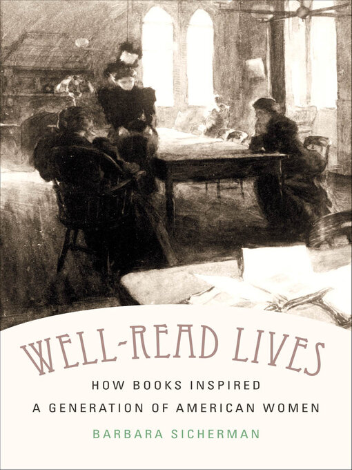 Title details for Well-Read Lives by Barbara Sicherman - Available